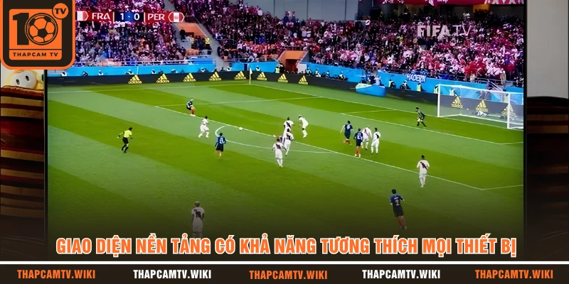 Giao diện nền tảng có khả năng tương thích mọi thiết bị